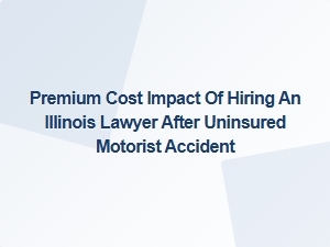 Uninsured Crash Lawyer Costs in Illinois