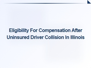 Compensation Claims After Illinois Uninsured Accidents